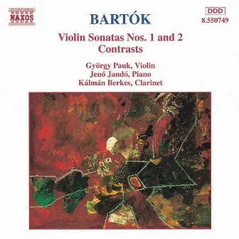 Bartok: Violin Sonatas Nos. 1 and 2 / Contrasts by Kalman Berkes