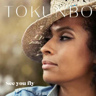 See You Fly by TOKUNBO