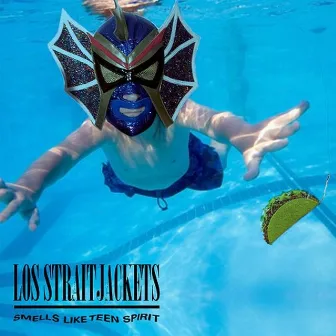 Smells Like Teen Spirit by Los Straitjackets