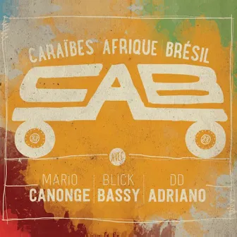 Caraïbes Afrique Brésil by Cab