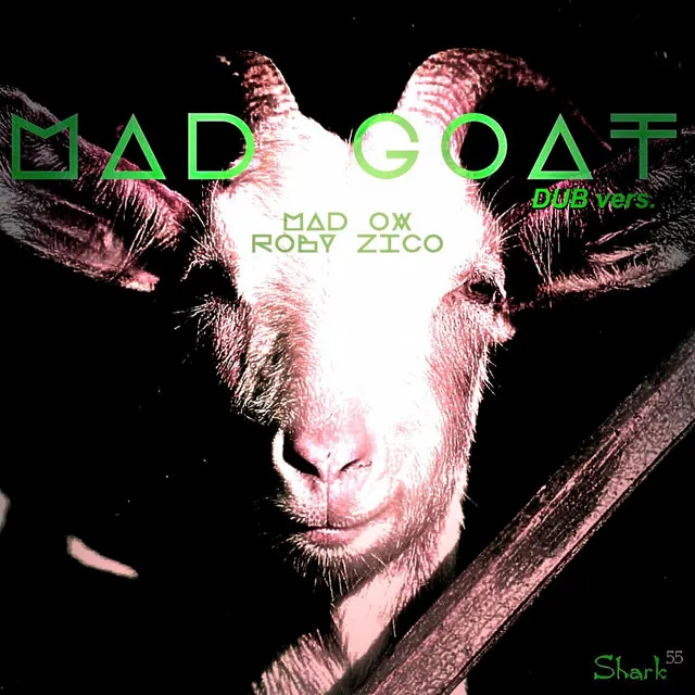 Mad Goat - Dub Version