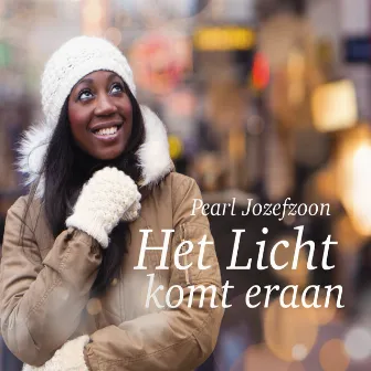 Het Licht Komt Eraan by Pearl Jozefzoon