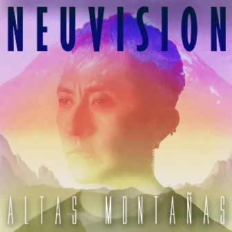 Altas Montañas by Neuvision