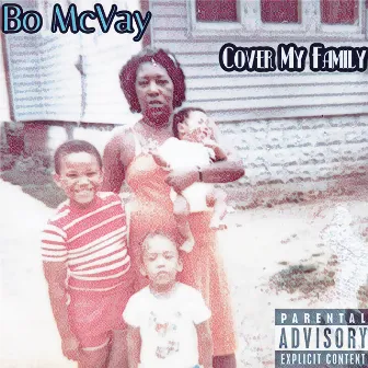 Cover my family by Bo McVay