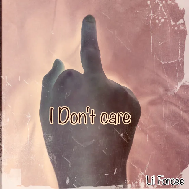 I Don't Care