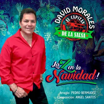 La Z en la Navidad! by David Morales el Capitan de la Salsa