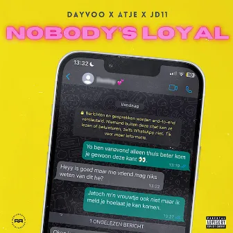 Nobody’s Loyal by JD11