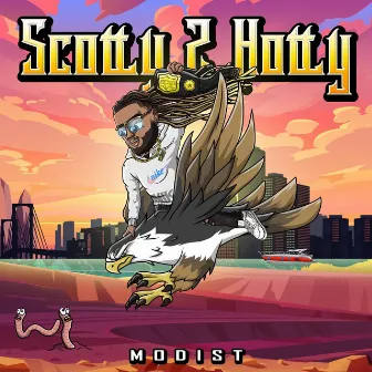 Scotty 2 Hotty by Dre Modist