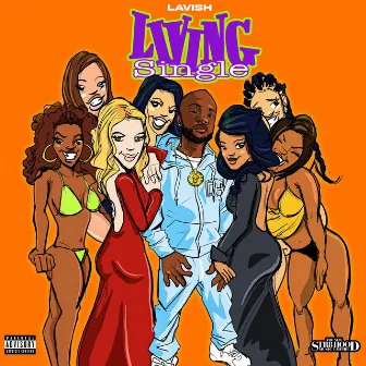 Living Single by Lavish