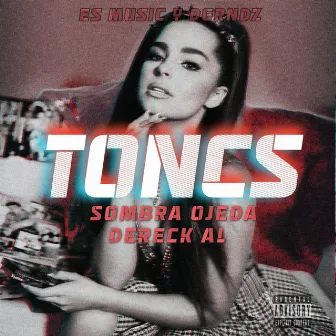 TONCS by Sombra Ojeda