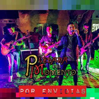 Por Envidias by La Plebada Del Momento