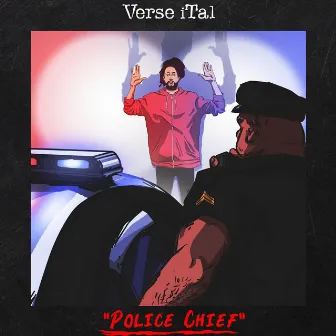 Police Chief by Verse iTal