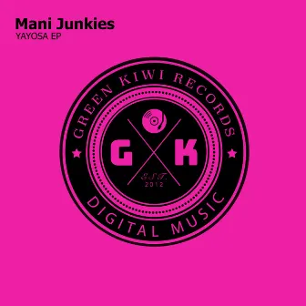 YAYOSA EP by Mani Junkies