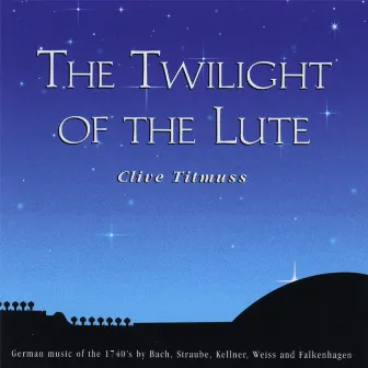 Twilight of the Lute by Clive Titmuss