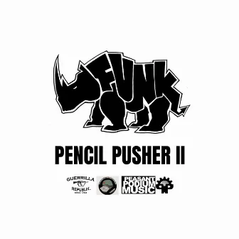 Pencil Pusher Pt. II by Rhinoceros Funk