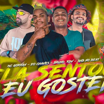 Ela Sentou, Eu Gostei by Bruno RDV