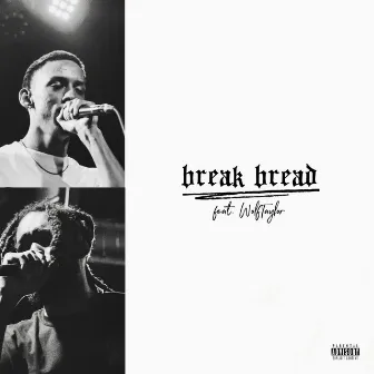 Break Bread by Jay Vasquez