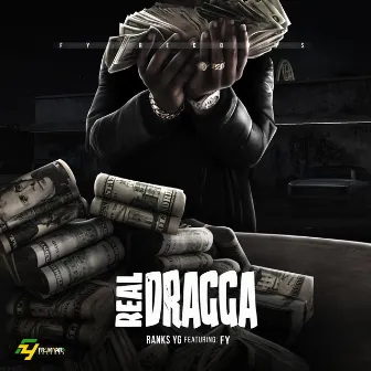 Real Dragga by FY