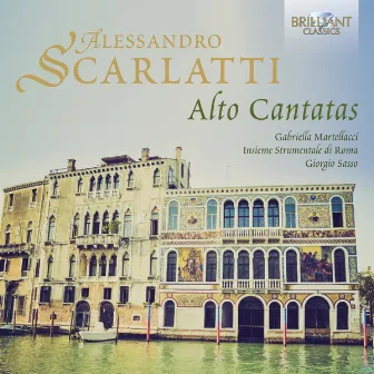 A. Scarlatti: Alto Cantatas by Gabriella Martellacci