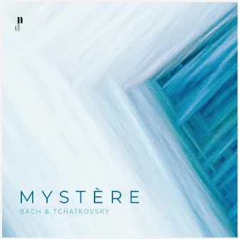 Mystère. Piano Works and Transcriptions by Bach & Tchaikovsky by Irene Cantos