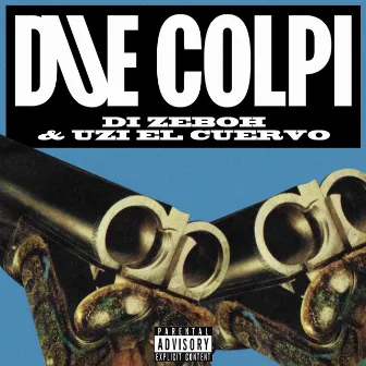 Due colpi by Zeboh