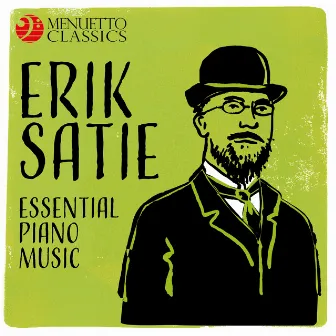 Erik Satie - Essential Piano Music by Richard Deas