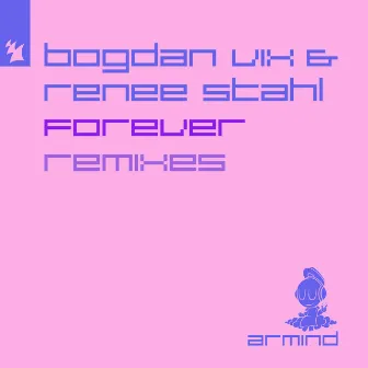 Forever (Remixes) by Renee Stahl