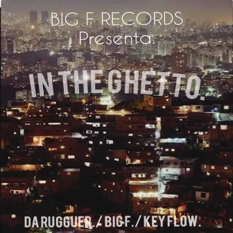 In the Guetto by Da rugguer