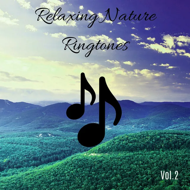 Relaxing Nature Ringtones Vol.2: Beautiful Wake Up Music