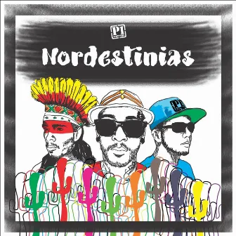 Nordestinias by P1 Rappers