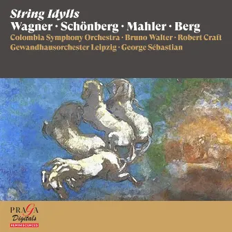 String Idylls [Wagner, Schönberg, Mahler, Berg] by Gewandhausorchester Leipzig