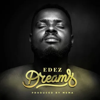 Dreams by Edez