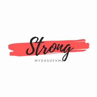 Strong by MydasOfkme