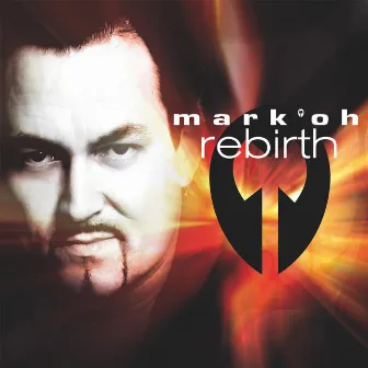 Rebirth by Mark 'Oh