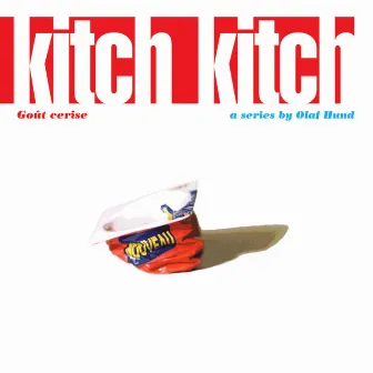 Kitch kitch, vol. 1 (Goût cerise) by Olaf Hund