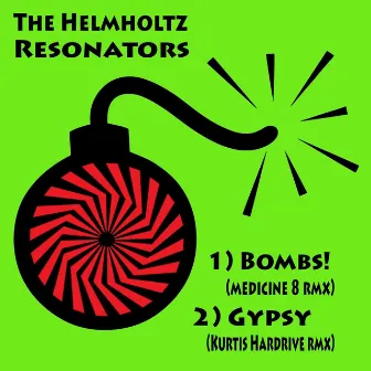 Bombs!/Gypsy by The Helmholtz Resonators