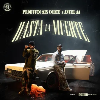 Hasta la Muerte by Producto Sin Corte