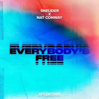 Everybody's Free by Nat Conway