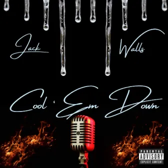 Cool 'Em Down by Jack Walls