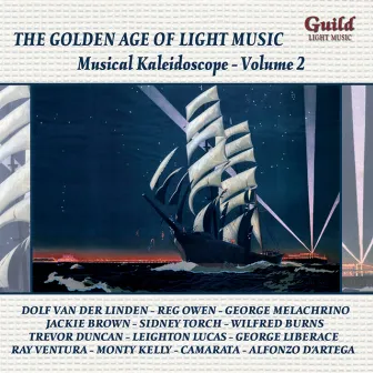 The Golden Age of Light Music: Musical Kaleidoscope - Vol. 2 by George Liberace