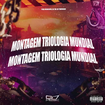 Montagem Triologia Mundial by DJ TWODARK