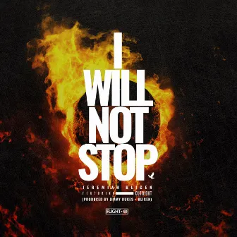 I Will Not Stop by Jeremiah Bligen