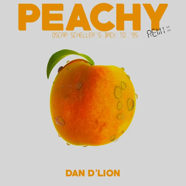 Peachy - Oscar Scheller's Back to '95 Remix