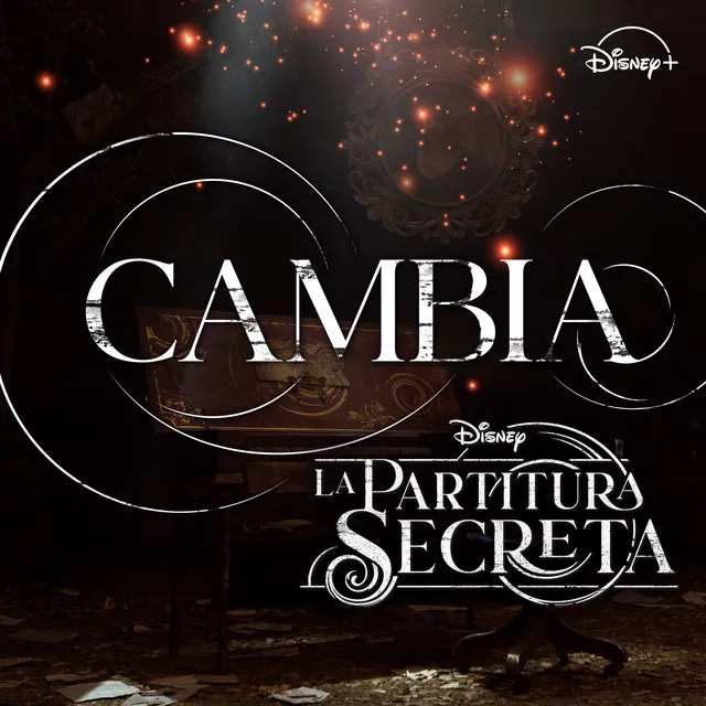 Cambia - De "La partitura secreta" I Disney+