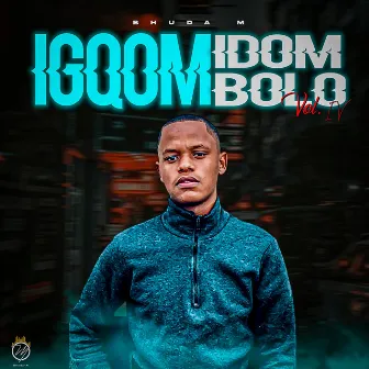 iGqom iDombolo, Vol. IV by Bhuda M