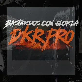 Bastardos Con Gloria by Eriko