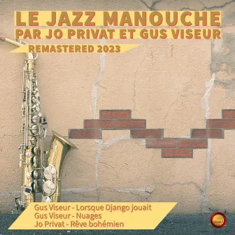 Le Jazz Manouche Par Jo Privat Et Gus Viseur (Remastered 2023) by Jo Privat