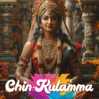 Chin Kulamma by Indian Songs