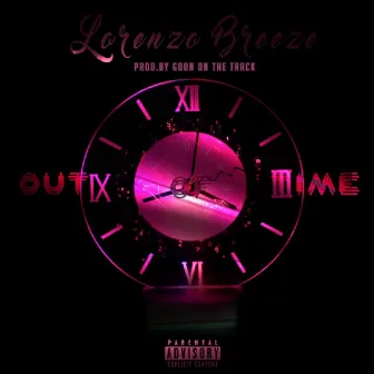 Out of Time by Lorenzo Breeze