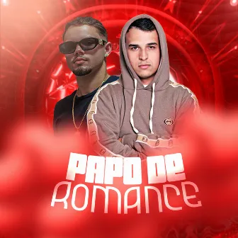 PAPO DE ROMANCE by DJ Ordep